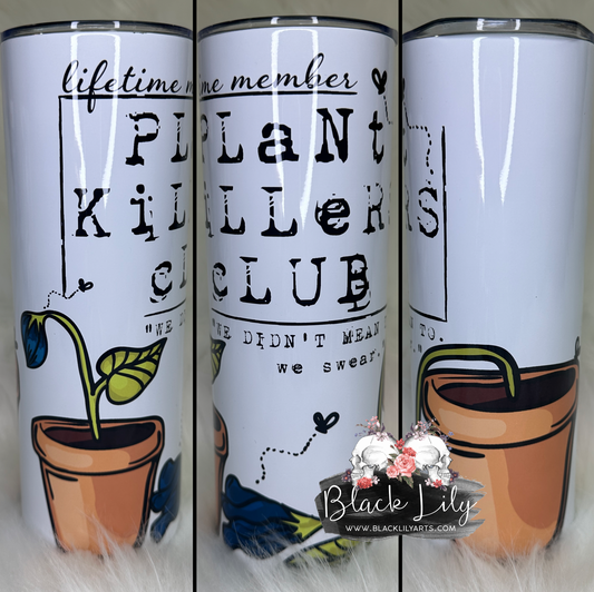 Tumbler - Plant Killers Club