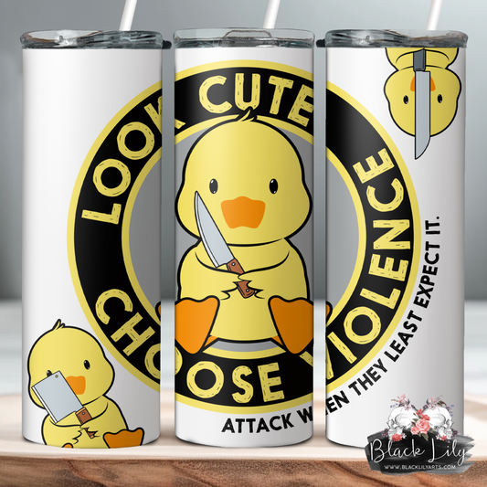 Tumbler - Look Cute, Choose Violence