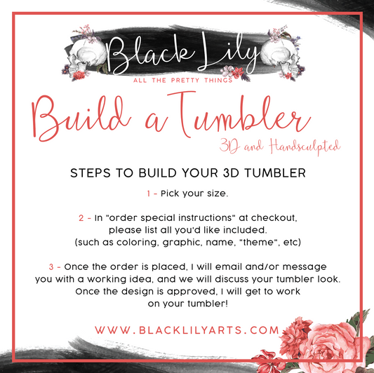 Build-a-*3D or SCULPTED*-Tumbler