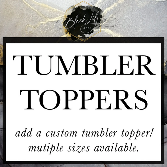 Tumbler Topper