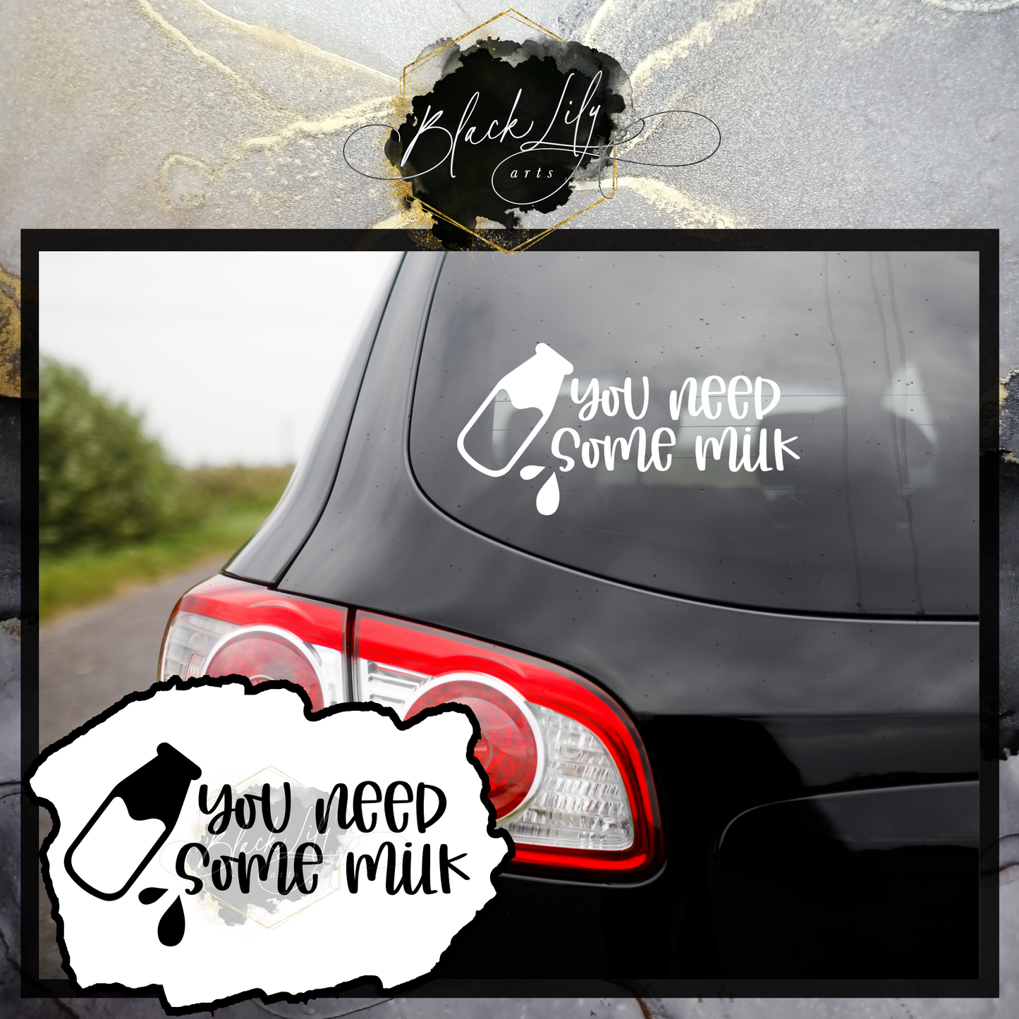 Vinyl Decal - You Need Some Milk - Weatherproof