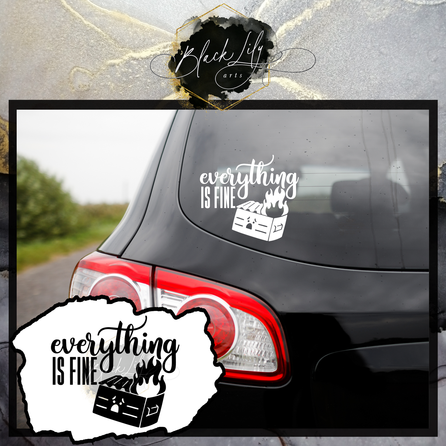 Vinyl Decal - Everything is Fine - Weatherproof